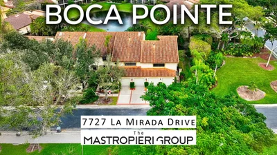 Boca Pointe Property Tour With Larry Mastropieri | 7727 La Mirada Dr, Boca Raton
