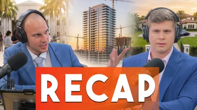 Real Estate Podcast Recap | The Breakers Housing Plan, Boca Votes, Luxury Deals & 