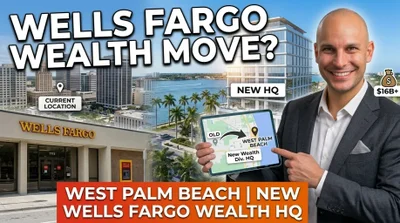 Wells Fargo Brings Its Wealth HQ to West Palm Beach